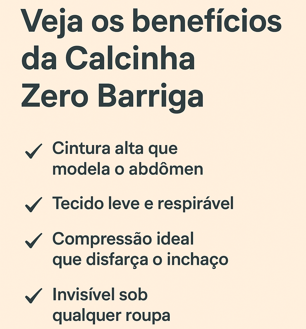 Calcinha Zero Barriga - não marca nas roupas